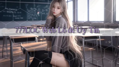 777loc  web lô đề uy tín
